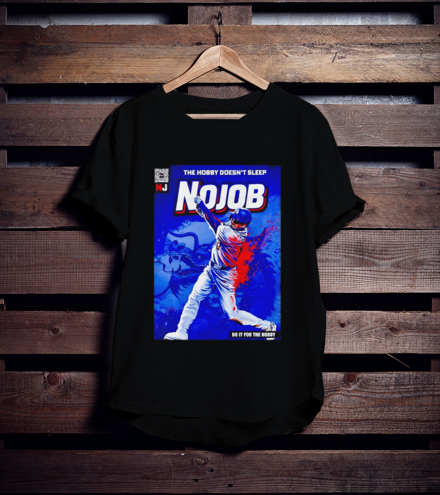 Shohei Ohtani Nojob The Hobby Doesn't Sleep Do It For The Hobby Baseball Dragon T-Shirt