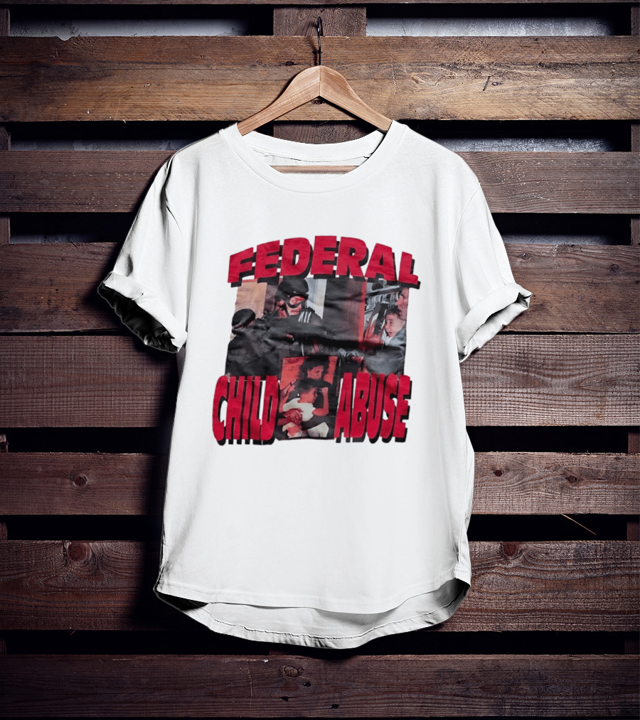 Federal Child Abuse Controversial Imagery Critique T-Shirt