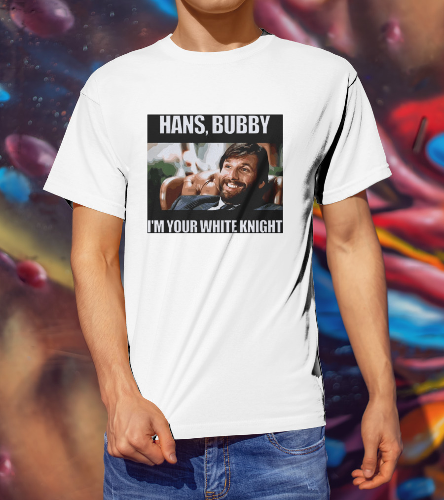 Hans Bubby I'm Your White Knight Iconic Movie T-Shirt