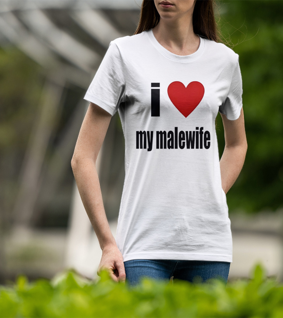 I Love My Malewife Heart Shape T-Shirt