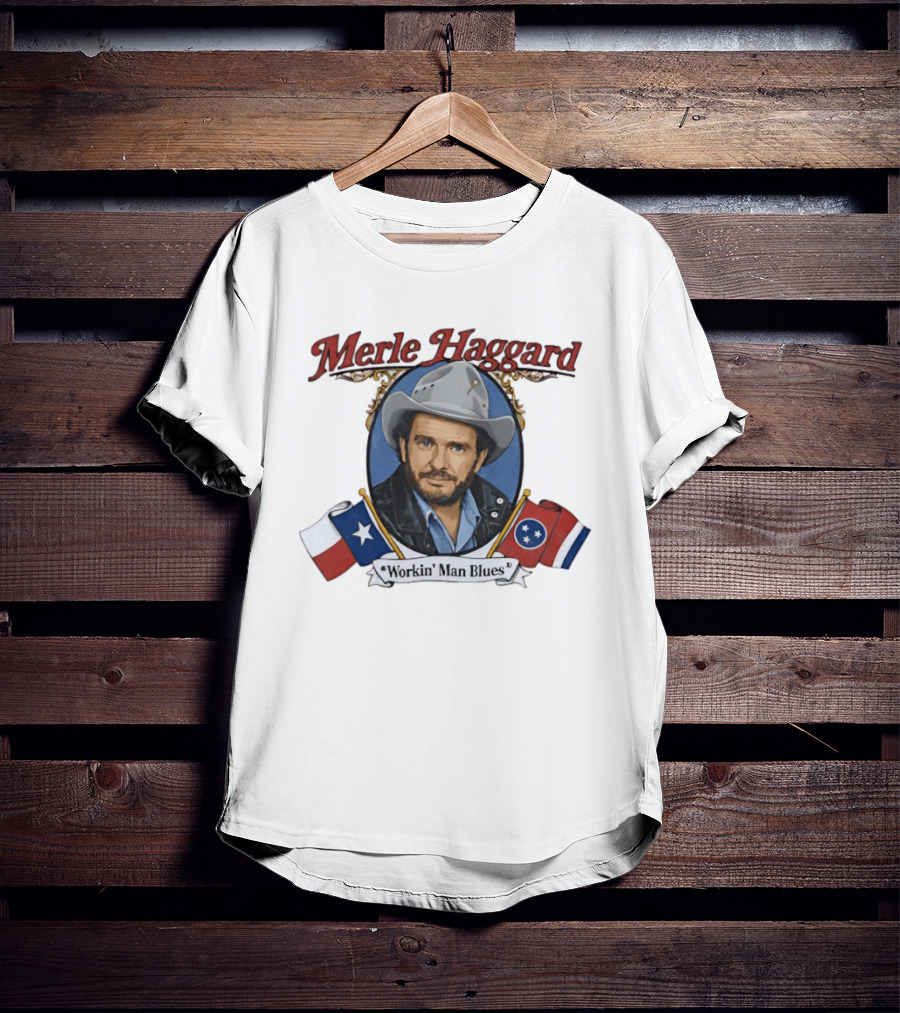 Merle Haggard Workin' Man Blues Texas Tennessee Country Music Hero T-Shirt