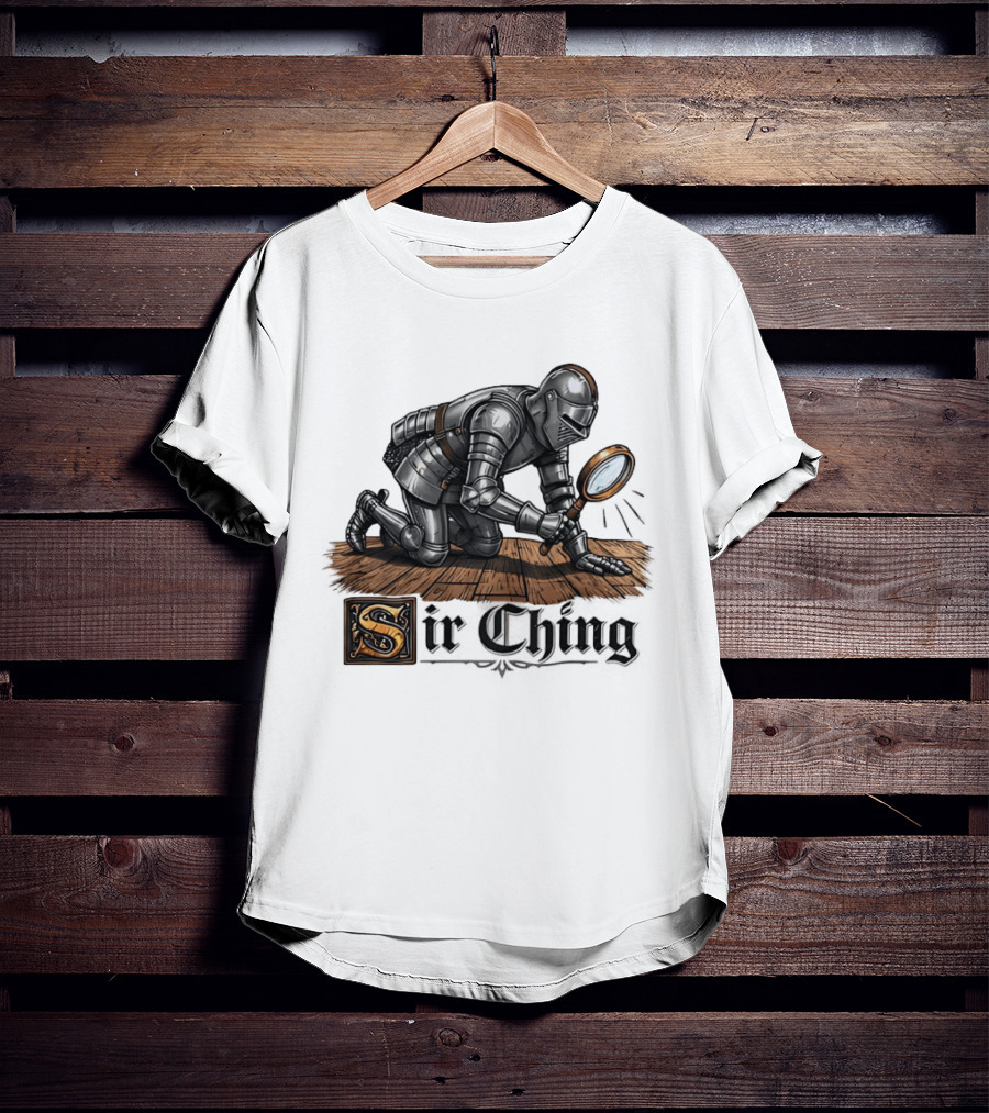 Sir Ching Medieval Knight With Magnifying Glass On Wooden Floor T-Shirt