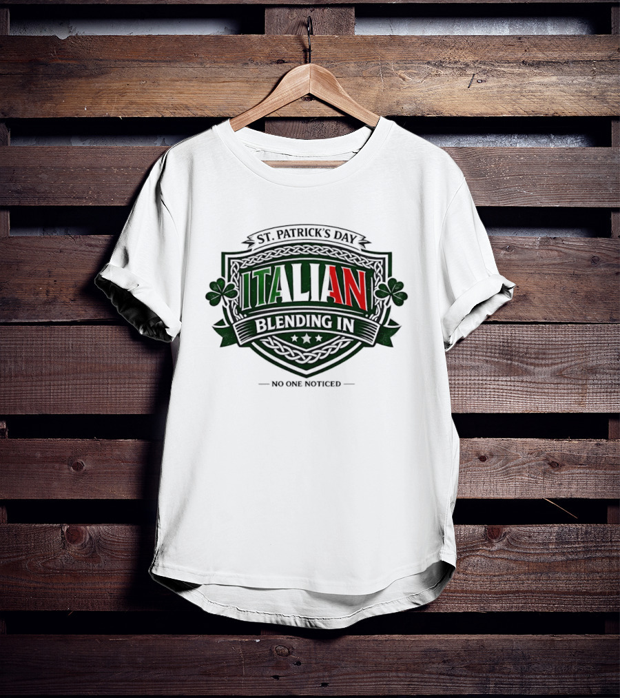 St Patrick's Day Italian Blending In No One Noticed Shamrock T-Shirt