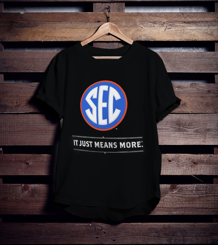 Florida Gators SEC It Just Means More T-Shirt