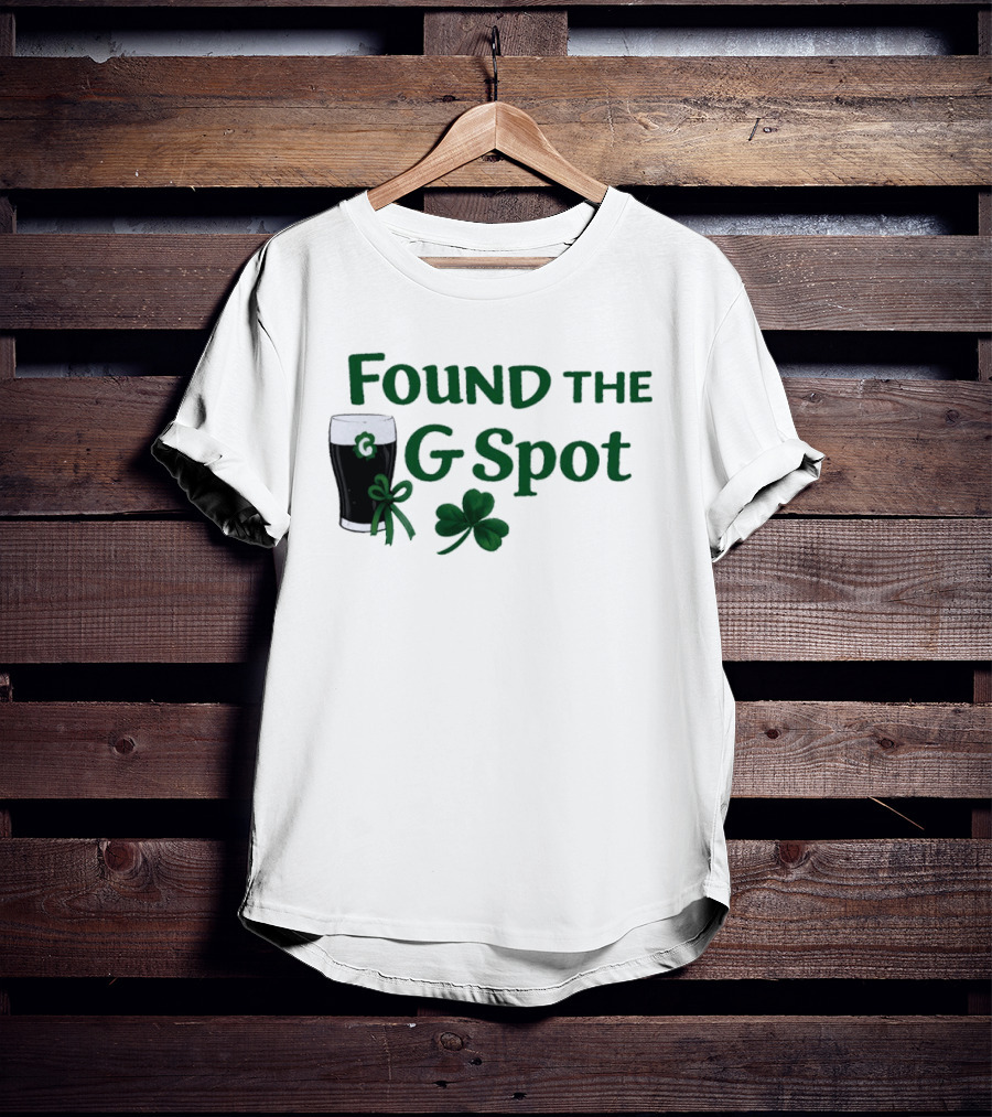 Found The G Spot Pint Glass Shamrock Lucky T-Shirt