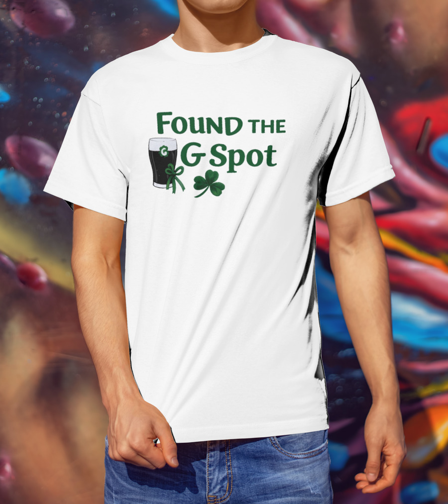 Found The G Spot Pint Glass Shamrock Lucky T-Shirt