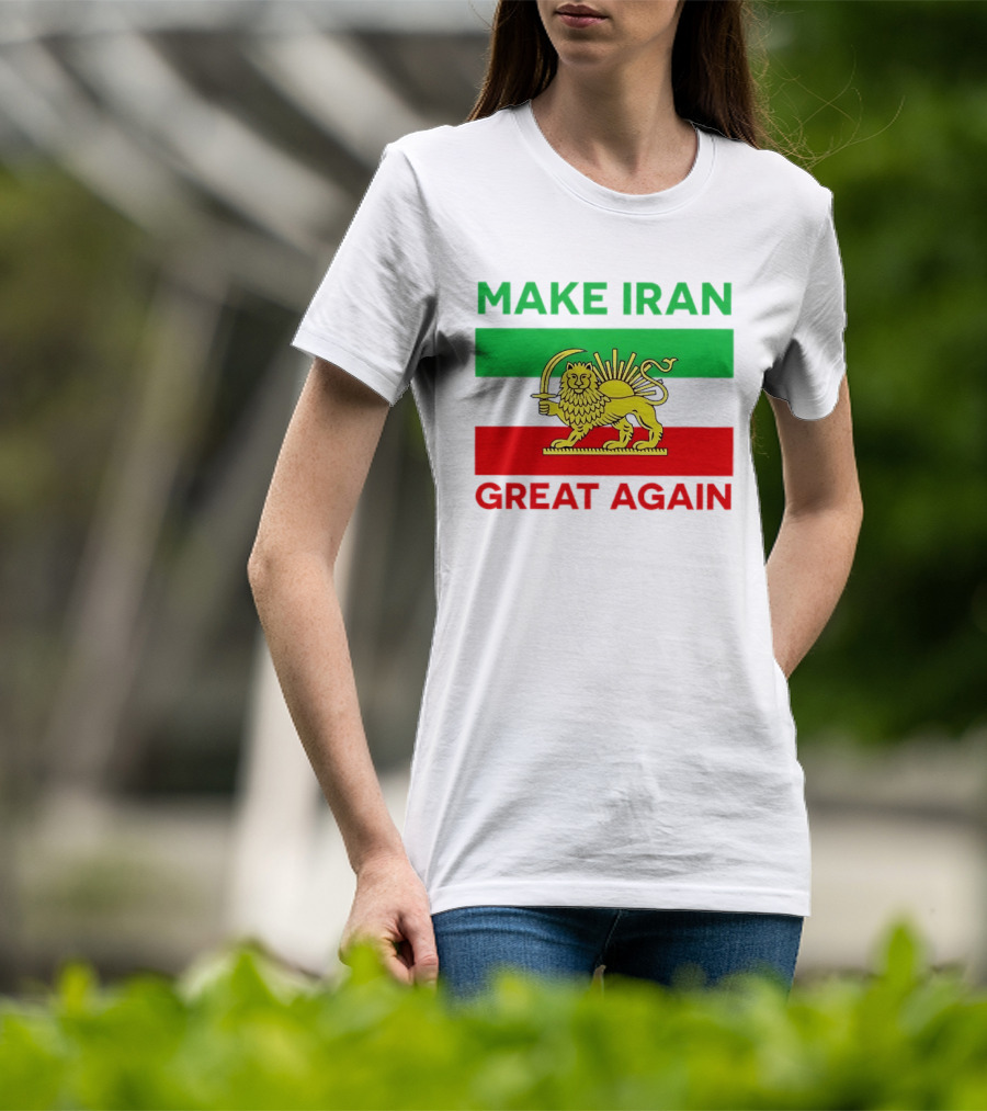 Make Iran Great Again Lion And Sun Symbol 2026 Free Iran T-Shirt