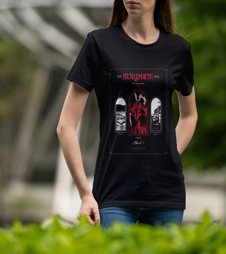 The Mayhem Ball Tour 2025 2026 Lady Gaga March 1 Fort Worth TX Dickies Arena T-Shirt