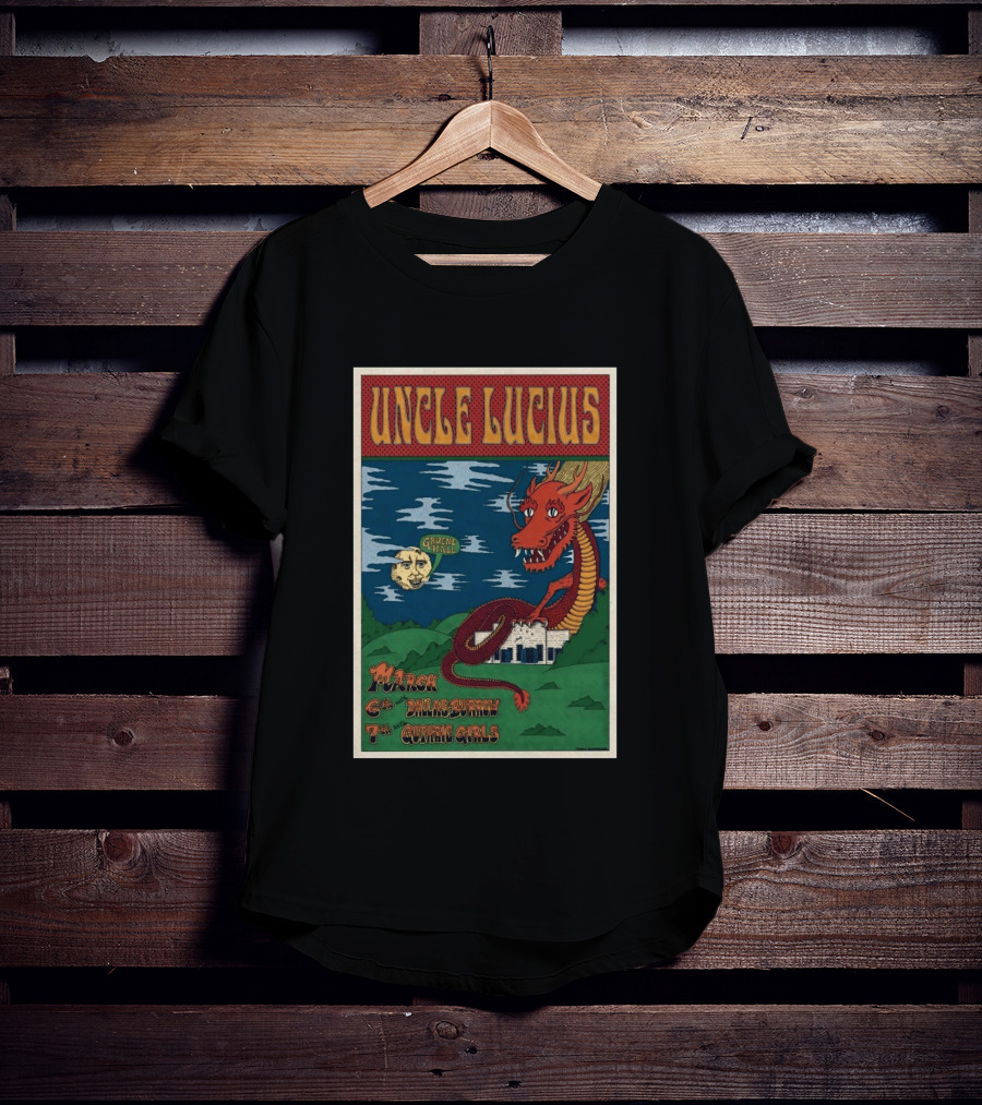 Uncle Lucius Gruene Hall March 6 7 2026 With Dallas Burrow And Gutrie Girls Dragon T-Shirt