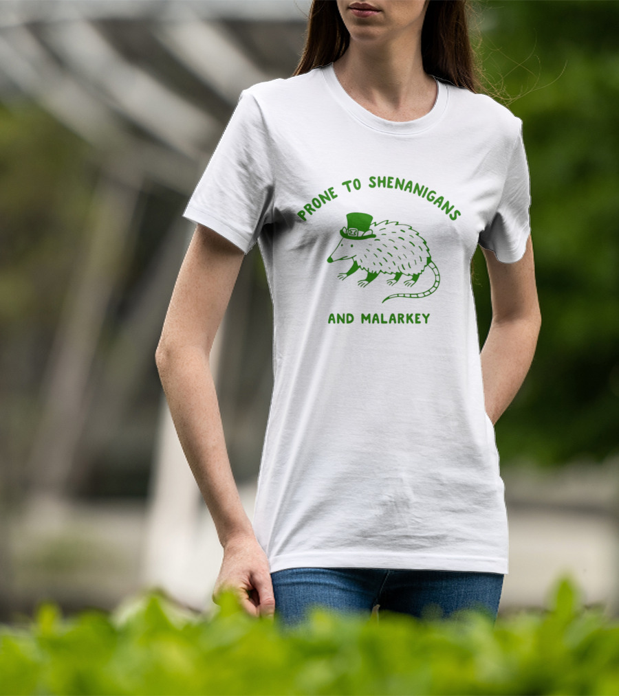 Prone To Shenanigans And Malarkey 2026 St Patrick's Day Humor With Leprechaun Hat Wearing Possum T-Shirt