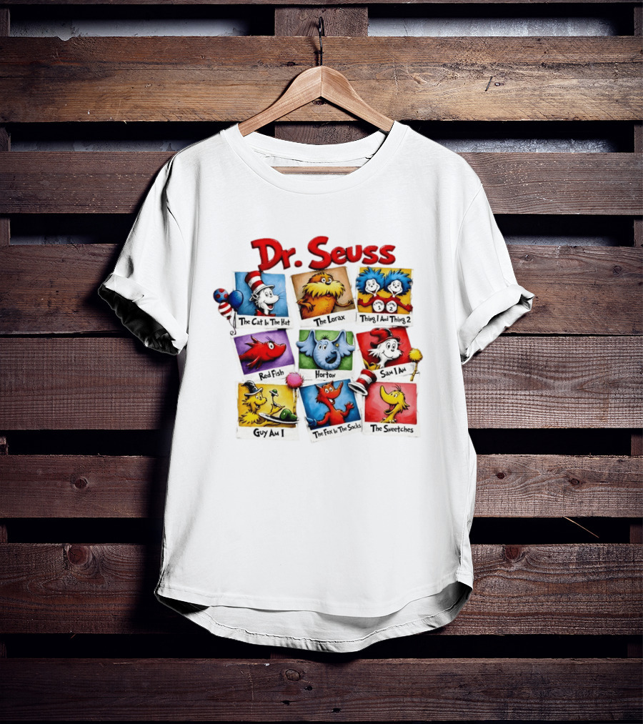 Dr. Seuss The Cat In The Hat The Lorax Thing 1 And Thing 2 Red Fish Horton Sam I Am Guy Am I The Fox In The Socks The Sneetches T-Shirt