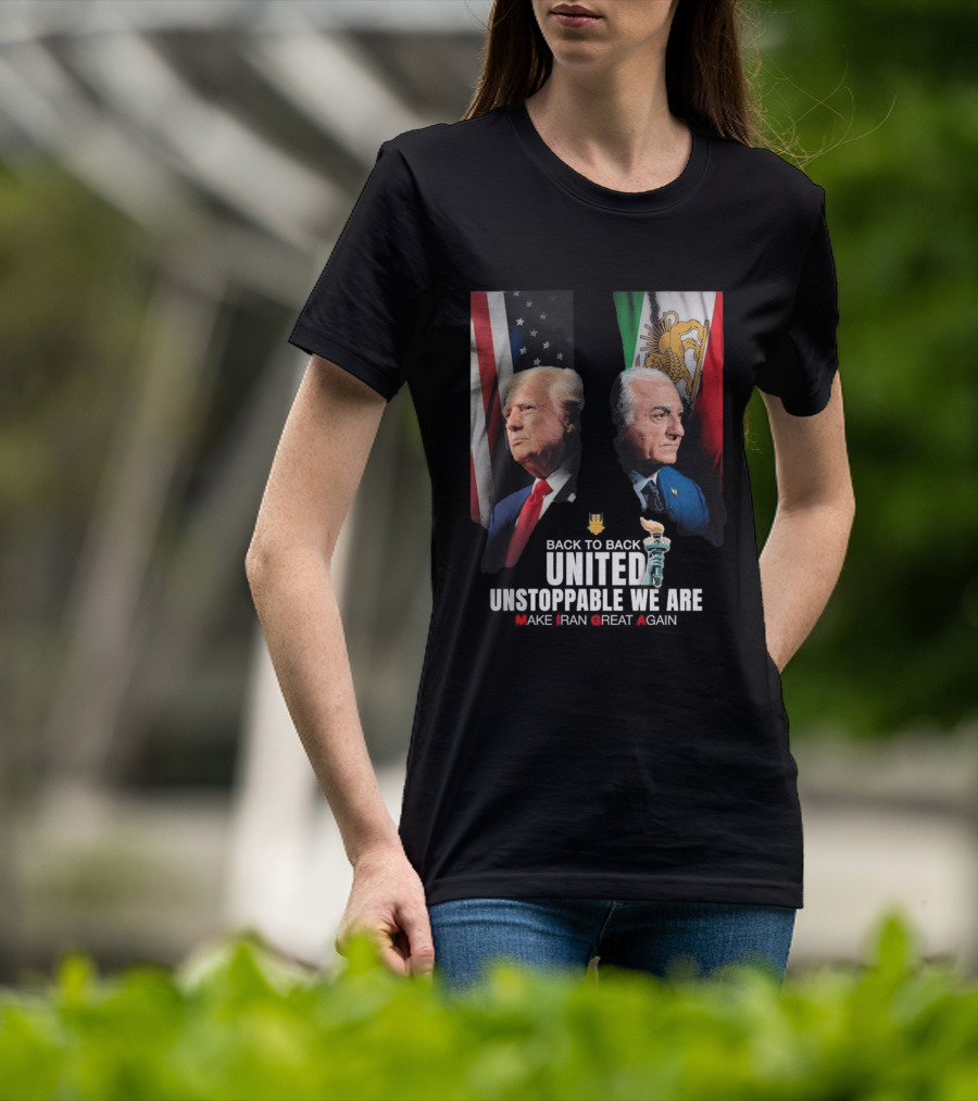 Thank You Trump United Unstoppable We Are Make Iran Great Again American And Iranian Flags T-Shirt