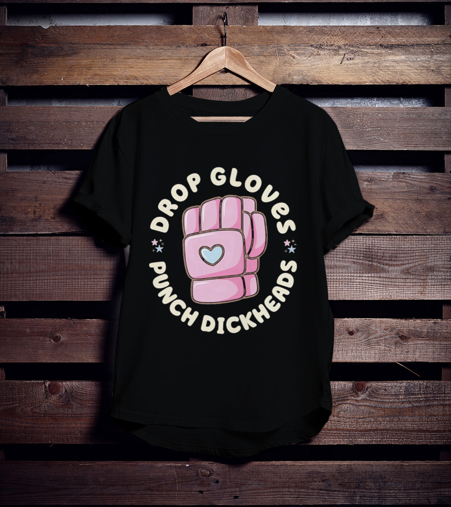 Drop Gloves Punch Dickheads Pink Glove Heart T-Shirt