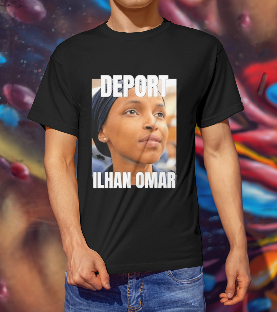 Deport Ilhan Omar T-Shirt