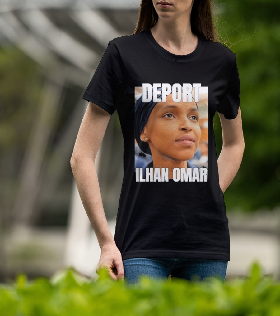 Deport Ilhan Omar T-Shirt