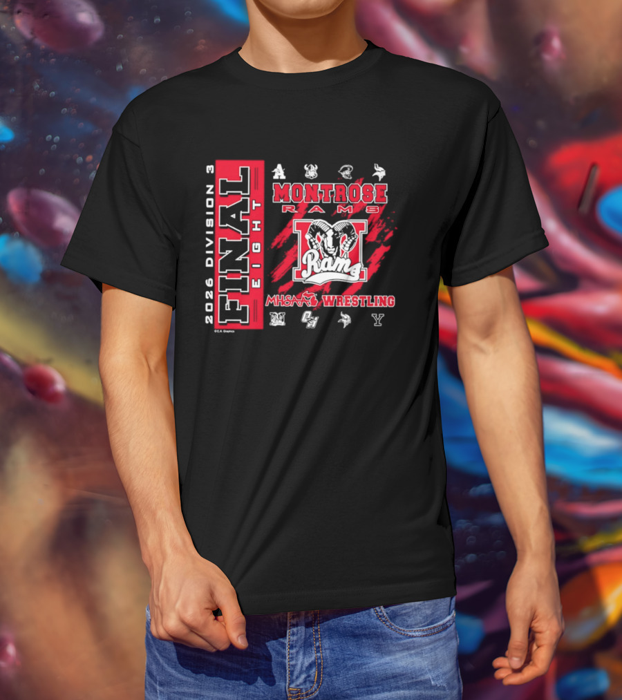 Montrose Rams 2026 Division 3 Final Eight MHSAA Wrestling T-Shirt