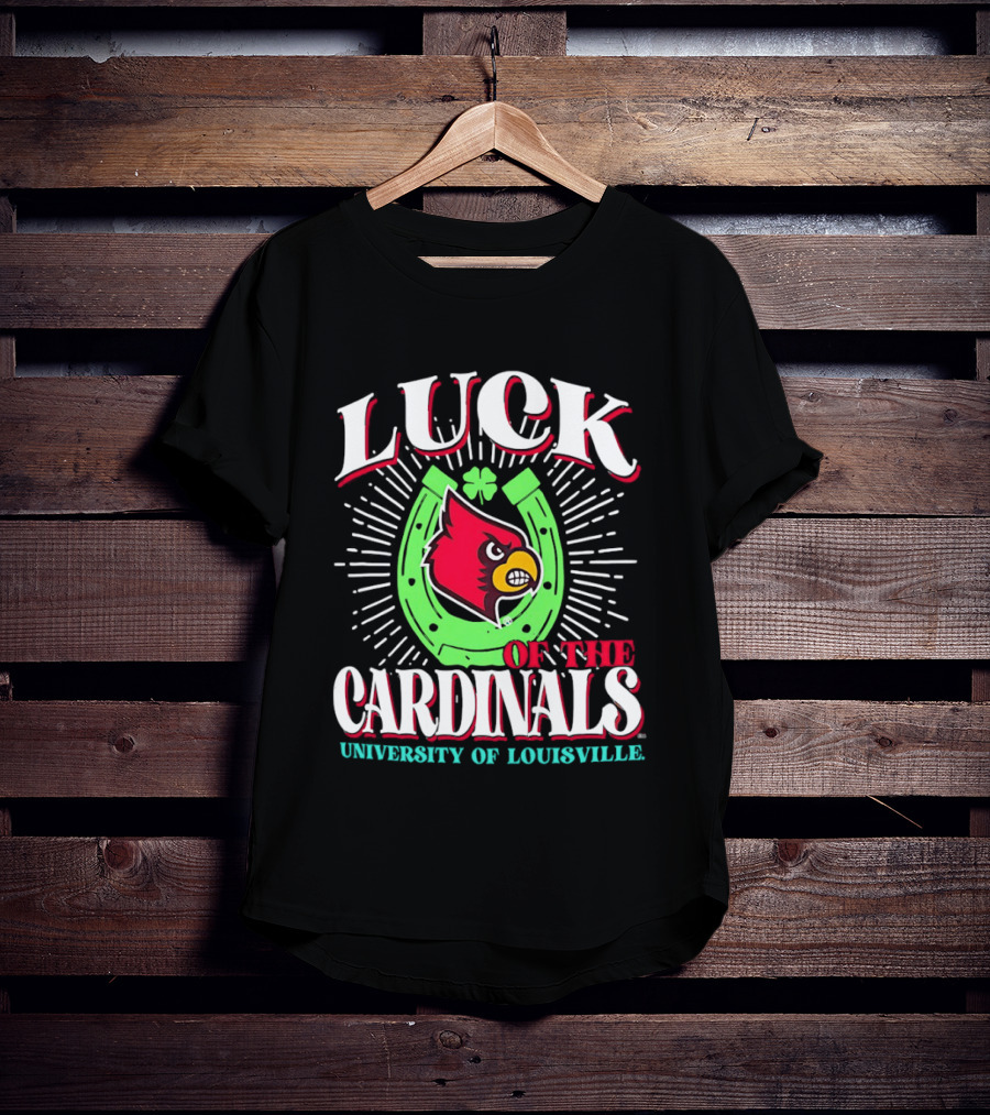 Luck Of The Cardinals University Of Louisville Horseshoe Bird T-Shirt
