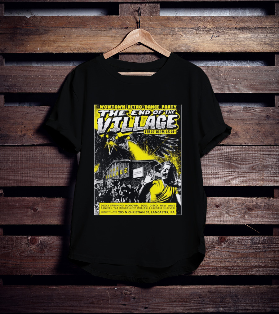 Wowtown Retro Dance Party The End Of The Village Feb 27 10PM Lancaster PA T-Shirt