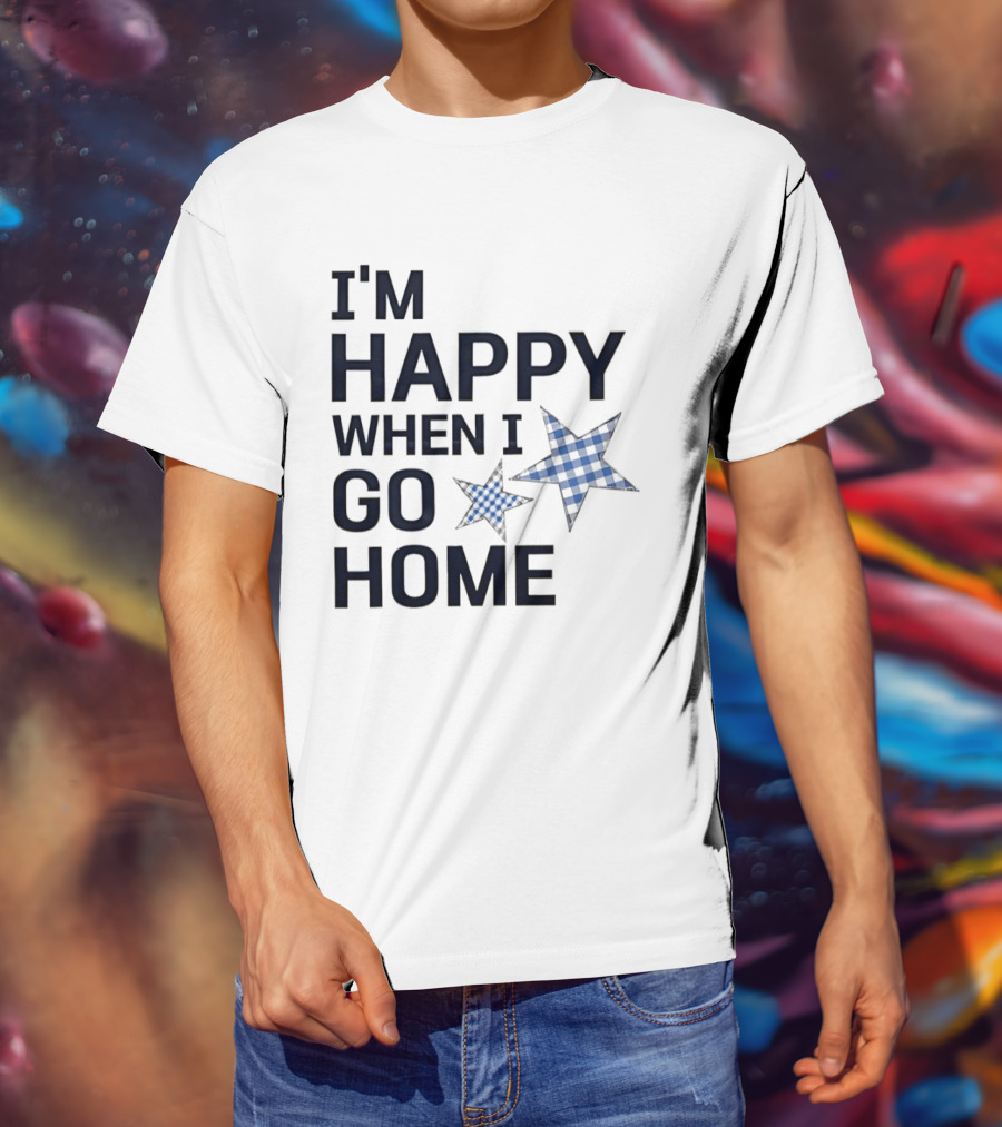 I'm Happy When I Go Home Blue Gingham Stars T-Shirt