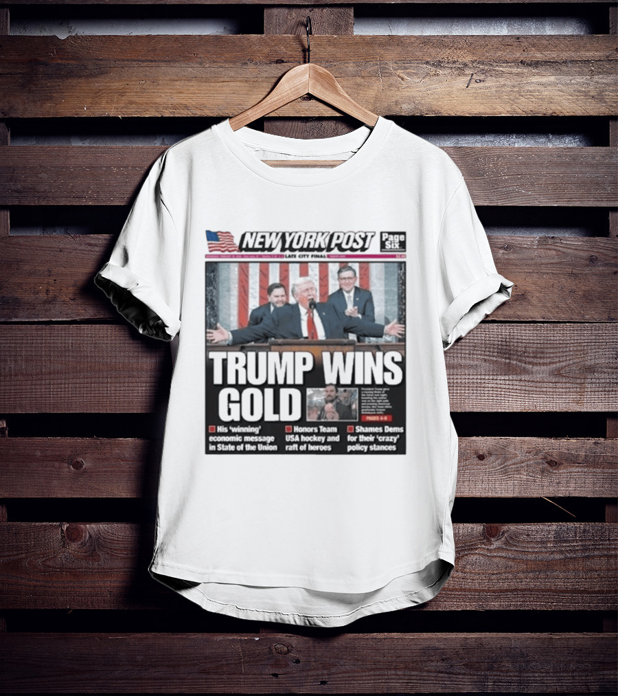 New York Post Trump Wins Gold State Of The Union Team USA Hockey T-Shirt