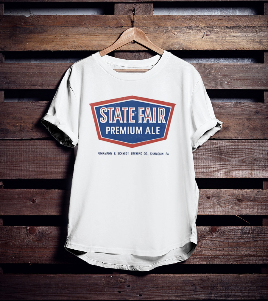 State Fair Premium Ale Fuhrmann & Schmidt Brewing Shamokin PA T-Shirt