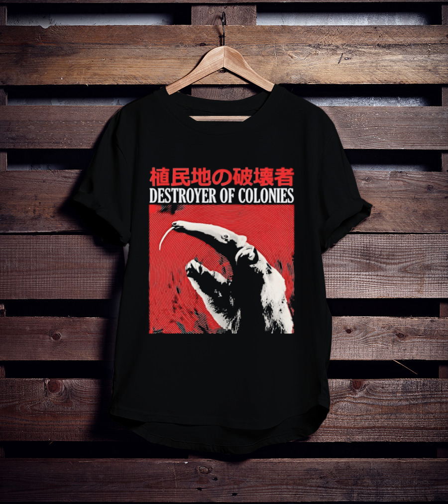 Destroyer Of Colonies T-Shirt
