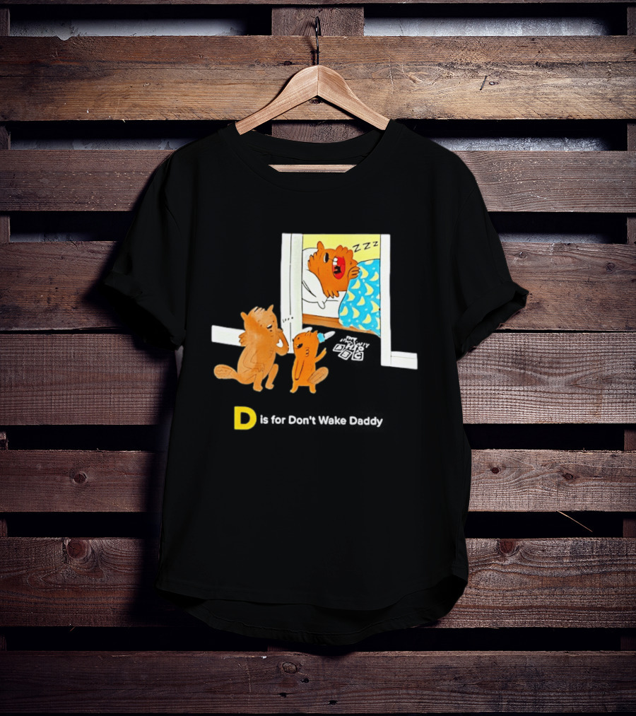 D Is For Don't Wake Daddy Cartoon Squirrels Silent Bedtime Scene T-Shirt