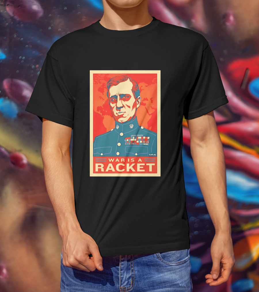 Smedley Butler War Is A Racket Organic Military Satire T-Shirt