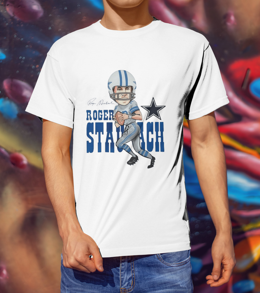 Roger Staubach Dallas Cowboys Football Cartoon With Star T-Shirt