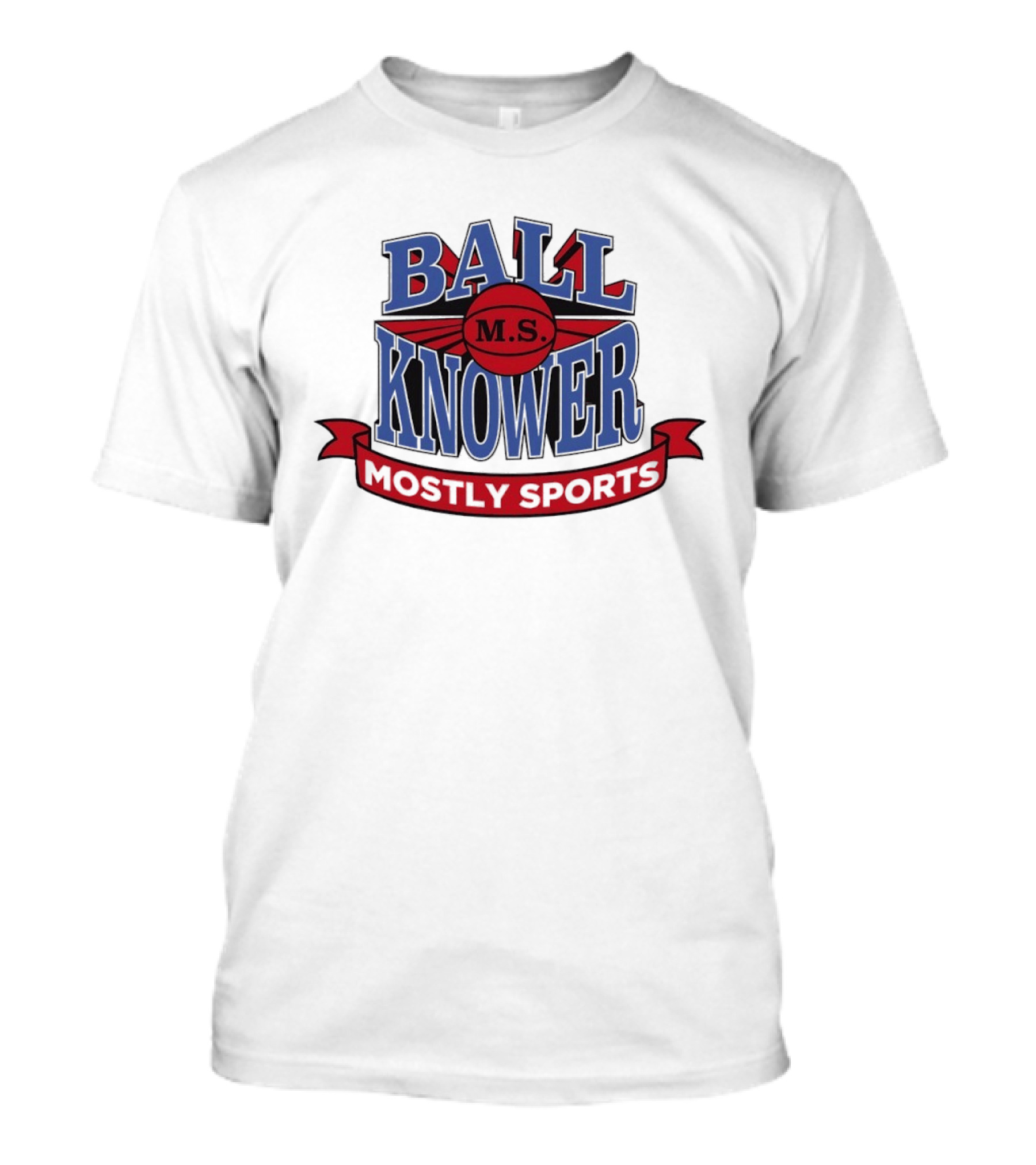 Ball Knower MS Mostly Sports Logo Styling T-Shirt
