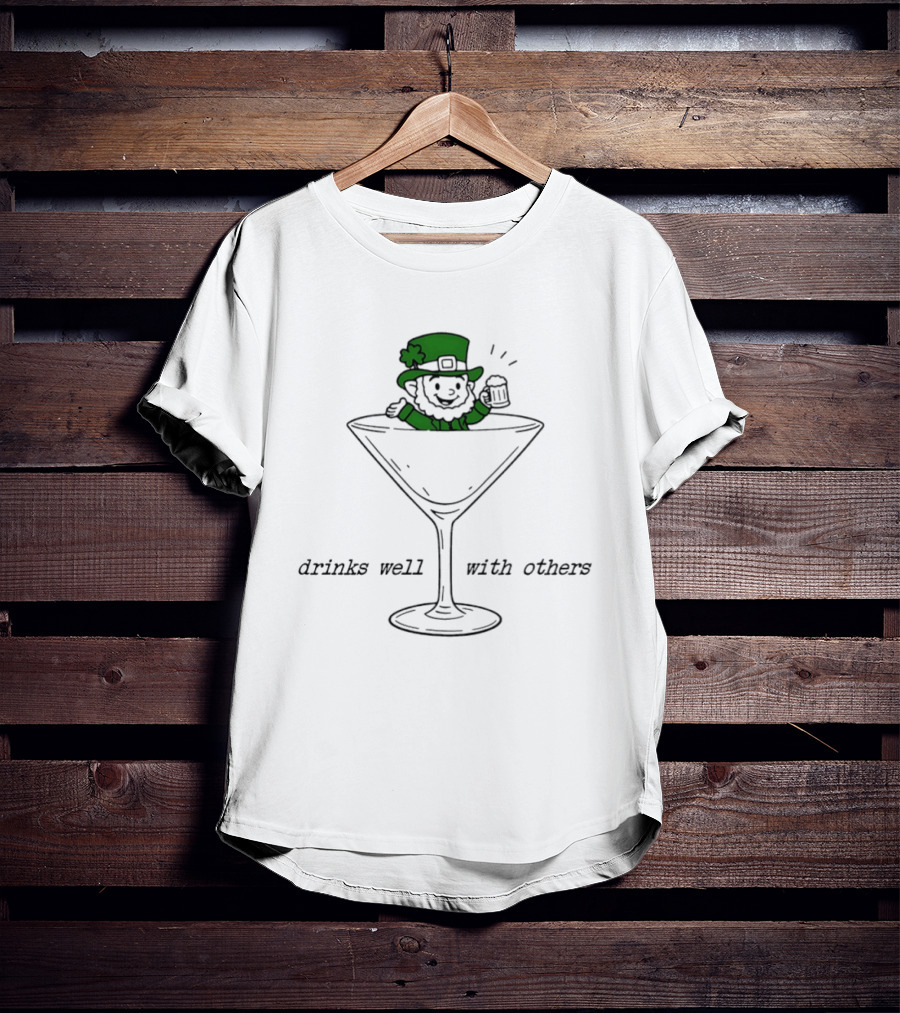 Leprechaun Holding Beer Drinks Well With Others In Glass T-Shirt