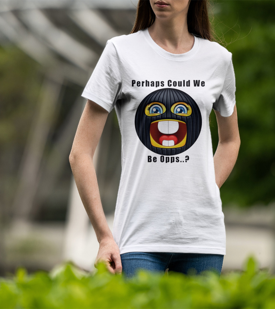 Perhaps Could We Be Opps? Emoji Masked Face T-Shirt