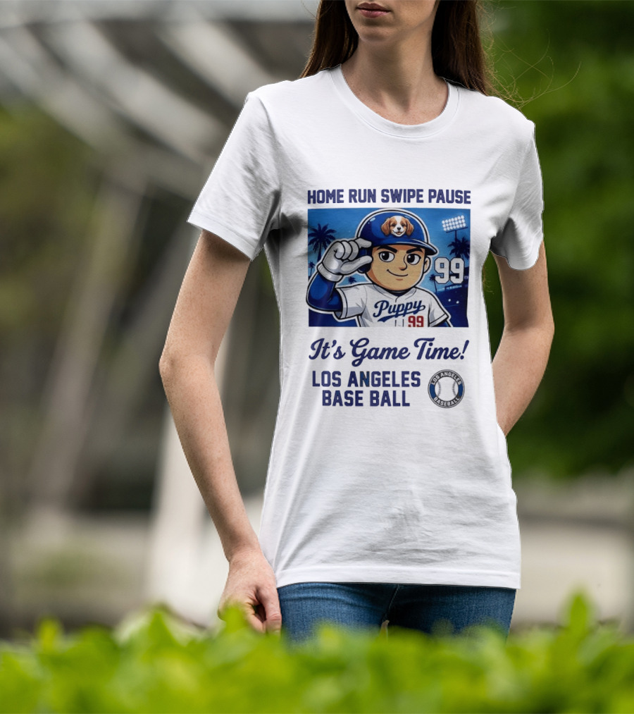 Home Run Swipe Pause Puppy 99 It's Game Time Los Angeles Baseball T-Shirt