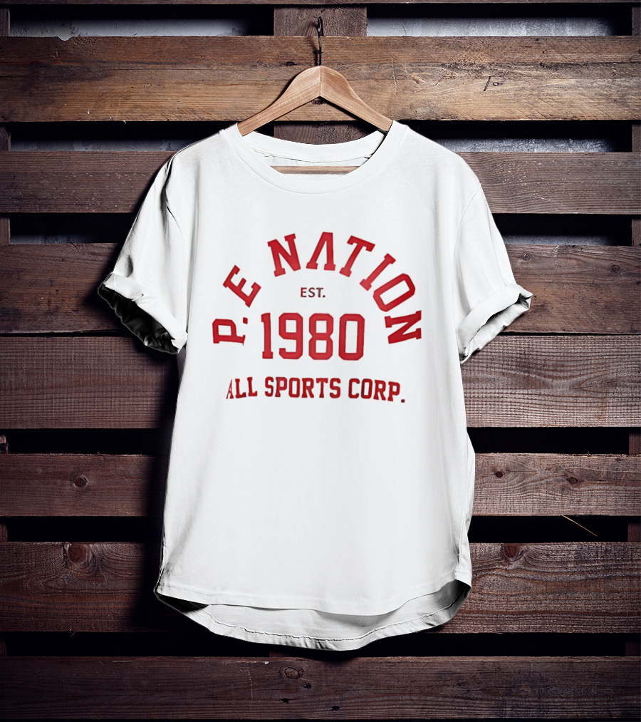 P.E Nation Est 1980 All Sports Corp T-Shirt