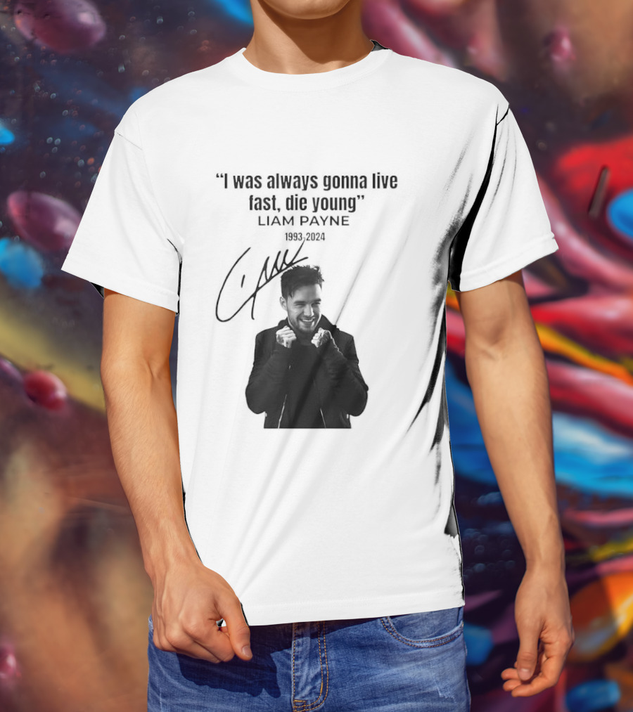 Liam Payne I Was Always Gonna Live Fast Die Young Silhouette Signature T-Shirt