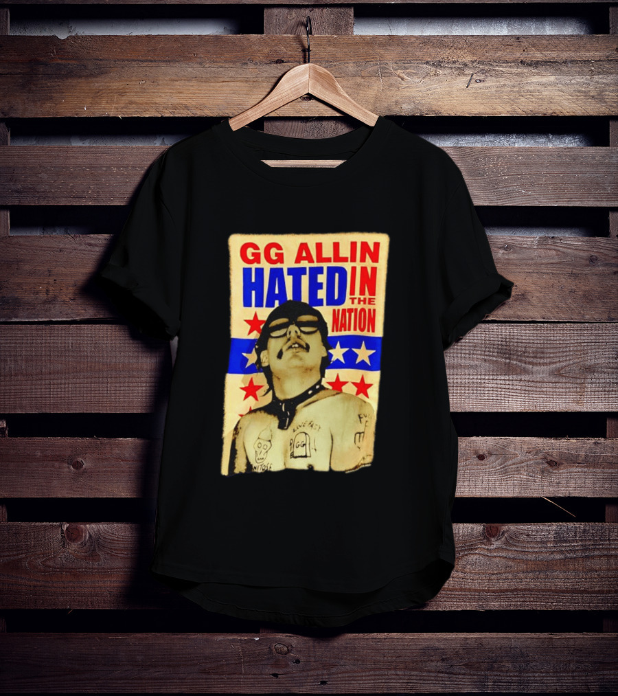 GG Allin Hated In The Nation Live Fast Tattoo Stars T-Shirt