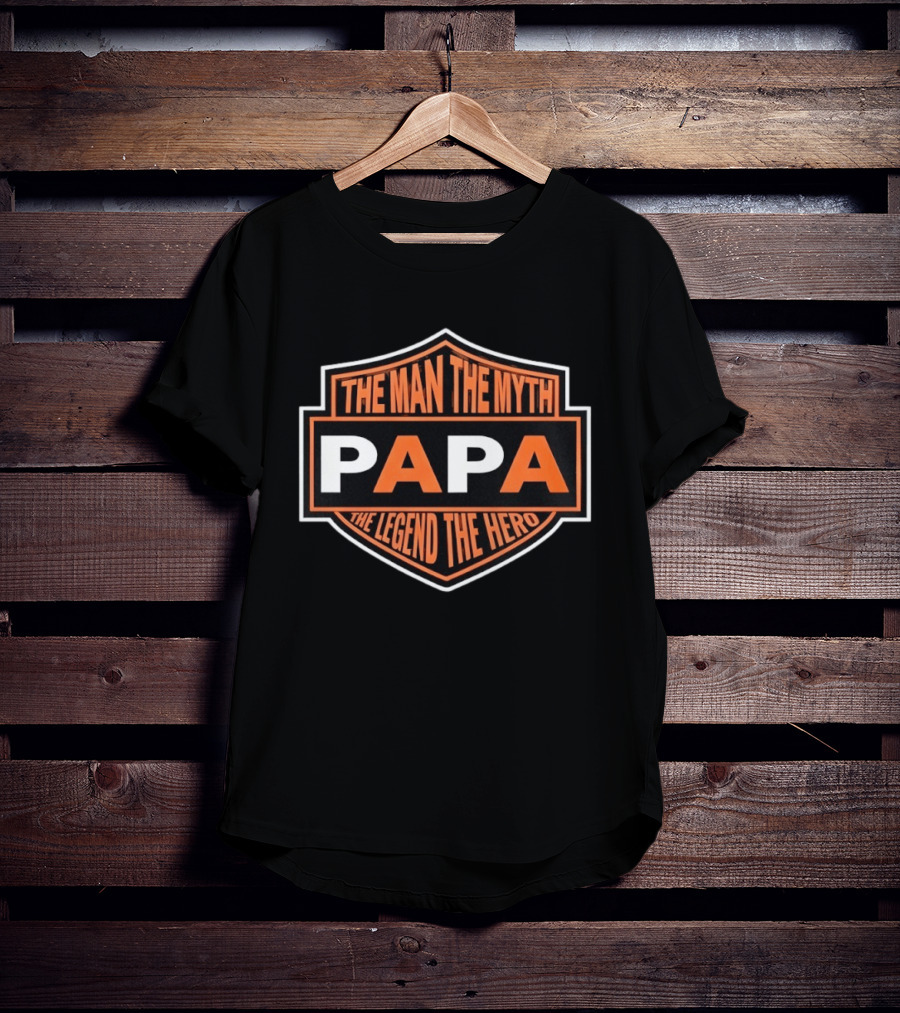 The Man The Myth Papa The Legend The Hero T-Shirt