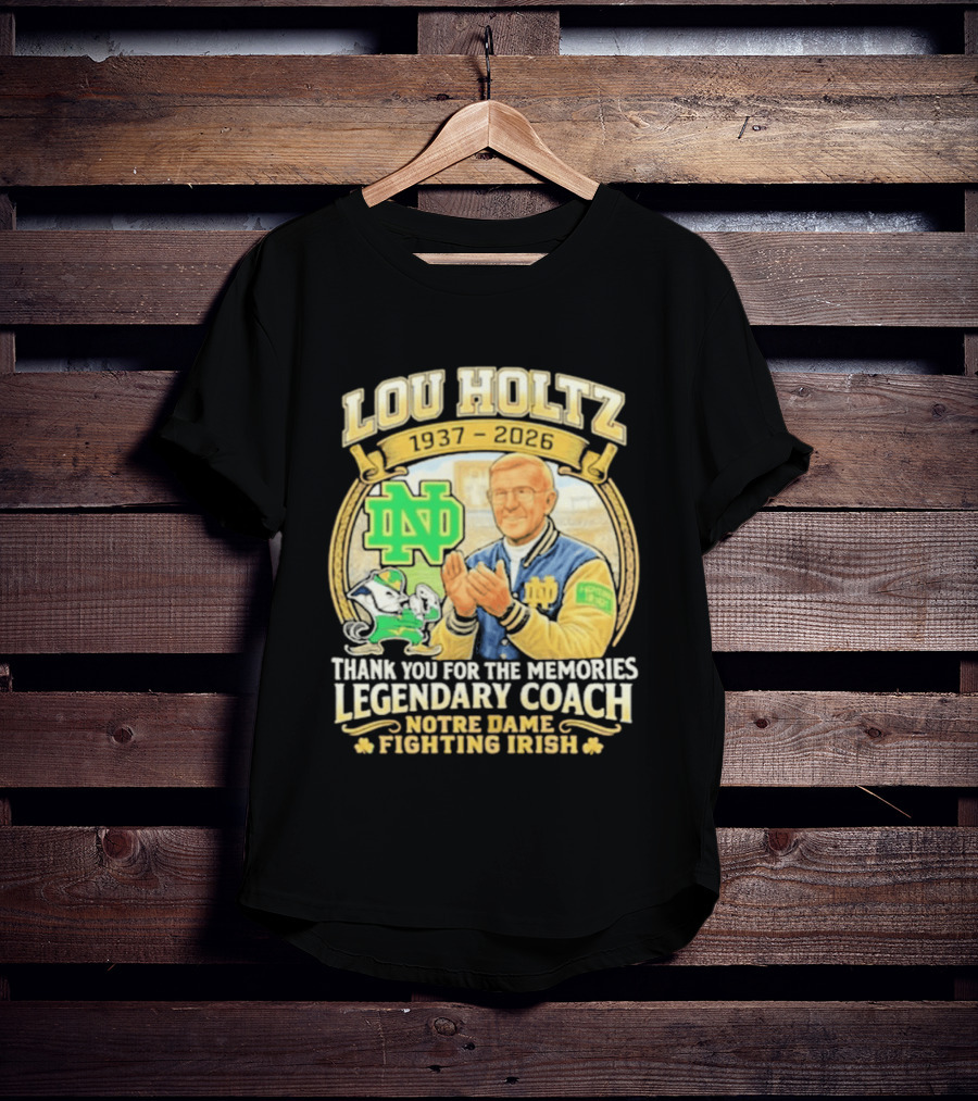 Lou Holtz 1937 2026 Thank You For The Memories Legendary Coach Notre Dame Fighting Irish ND T-Shirt