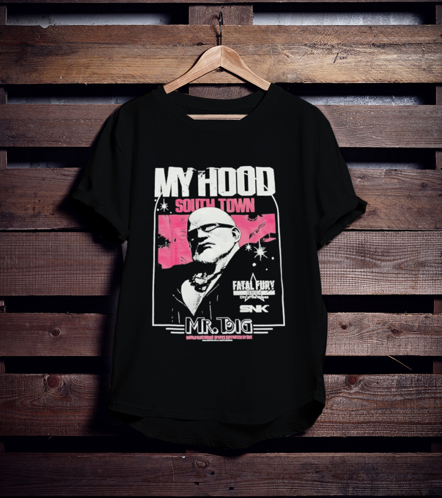 My Hood South Town Mr Big Fatal Fury SNK T-Shirt