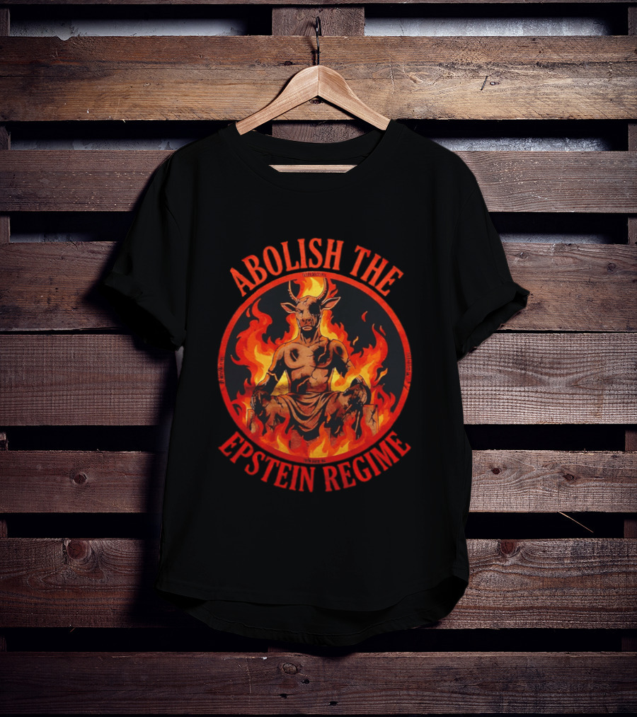 Abolish The Epstein Regime Goat Demon In Flames T-Shirt