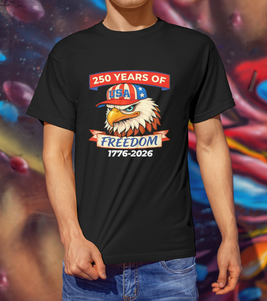 250 Years Of USA Freedom Eagle Hat 1776 2026 T-Shirt