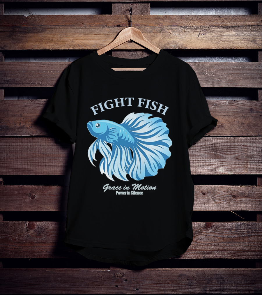 Fight Fish Grace In Motion Power In Silence Betta Splendens T-Shirt