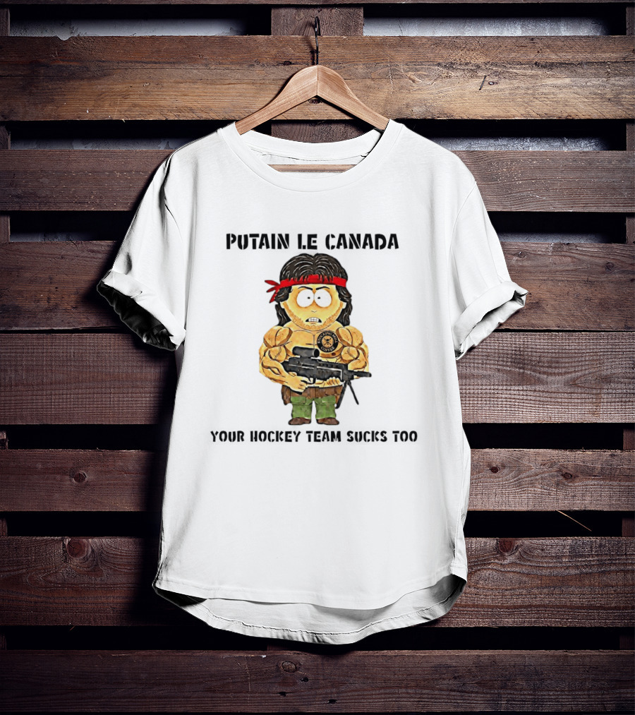 Putain Le Canada Your Hockey Team Sucks Too Macho Man Coffee T-Shirt