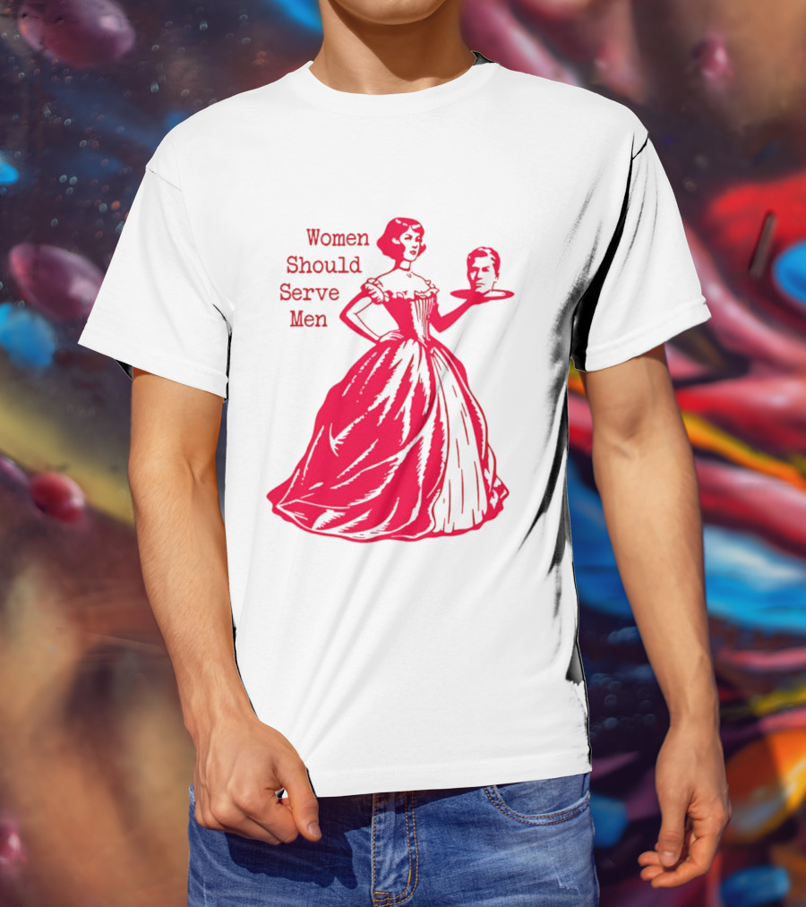 Women Should Serve Men Victorian Lady With Head On Platter T-Shirt