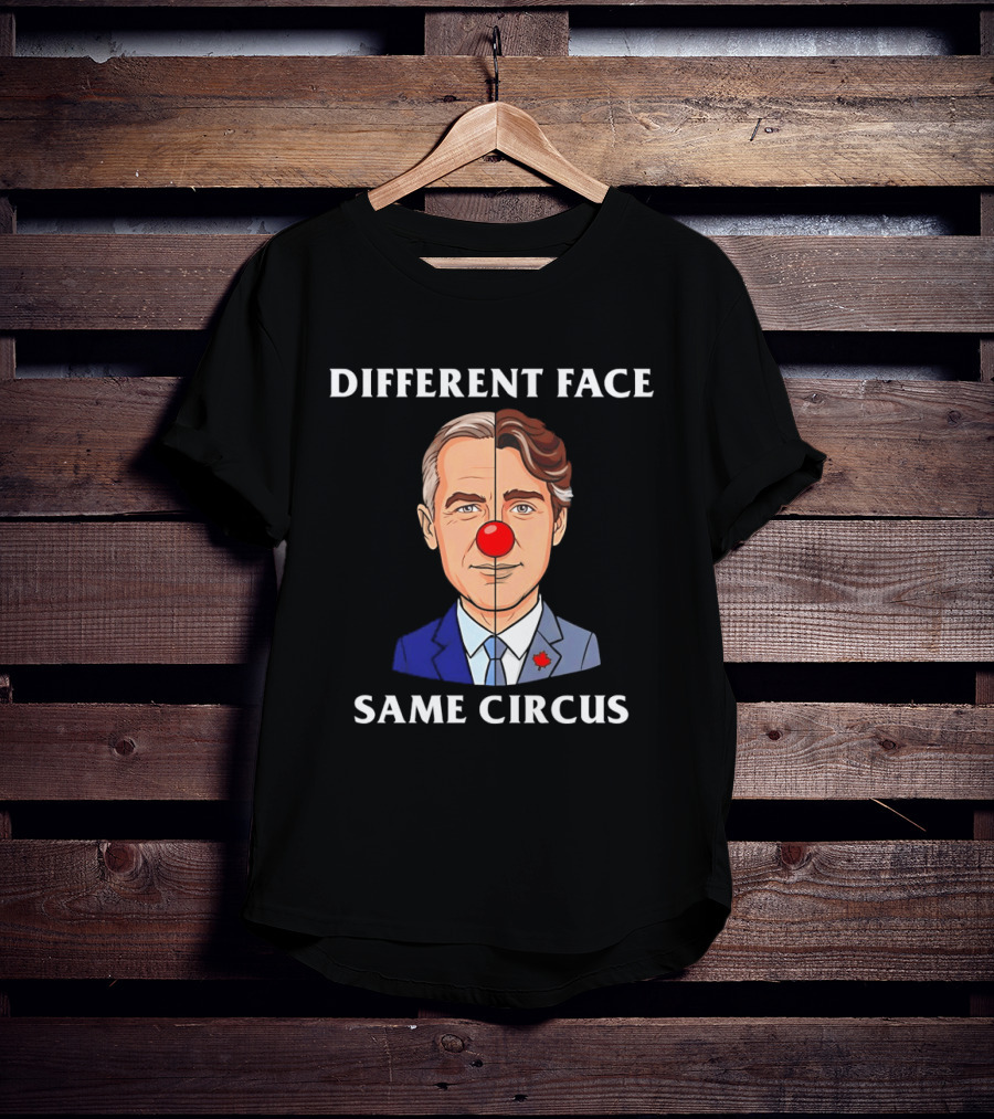 Different Face Same Circus Justin Trudeau Clown T-Shirt