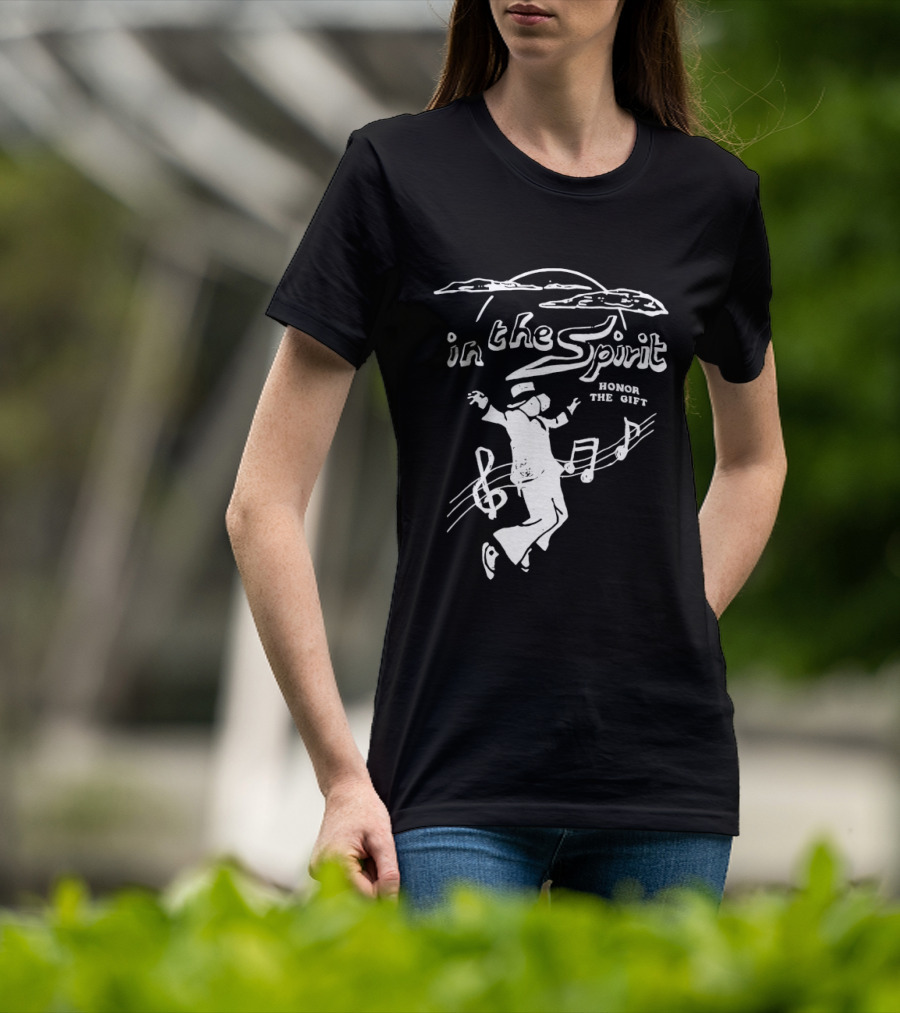 In The Spirit Honor The Gift Dancing Music Notes T-Shirt