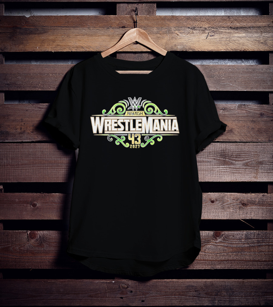 WrestleMania 43 WWE 2027 Riyadh T-Shirt