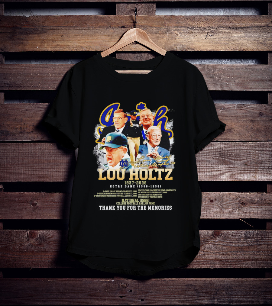 Lou Holtz 1937 2026 Notre Dame Fighting Irish Thank You For The Memories Irish Coach Legend T-Shirt