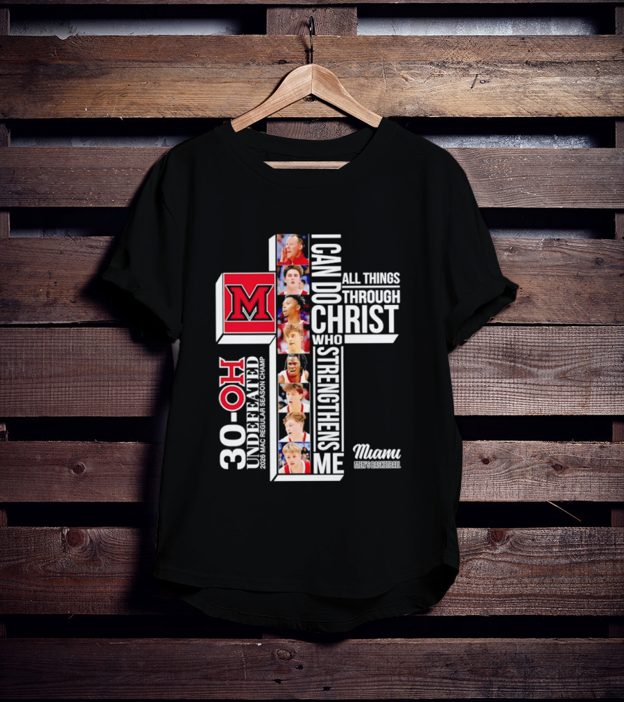 Miami RedHawks 30 OH I Can Do All Things Through Christ Who Strengthens Me T-Shirt