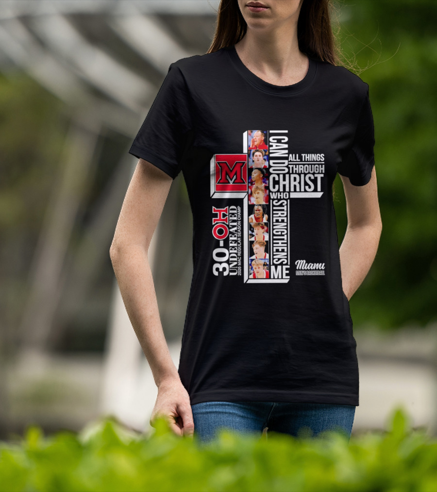 Miami RedHawks 30 OH I Can Do All Things Through Christ Who Strengthens Me T-Shirt